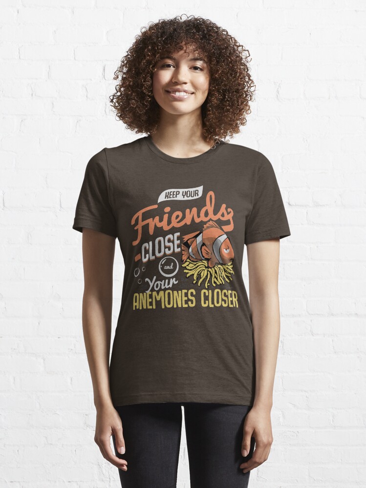 Alternative Ansicht von Keep Your Friends Close & Your Anemones Closer - Funny Pun Gift Essential T-Shirt