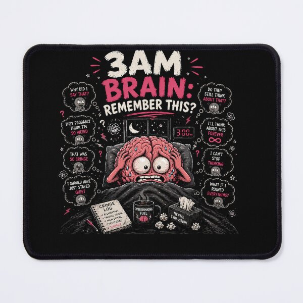 Item preview, 3AM Brain Remember This Funny Overthinking Anxiety Meme Design designed and sold by MotylekAnia.