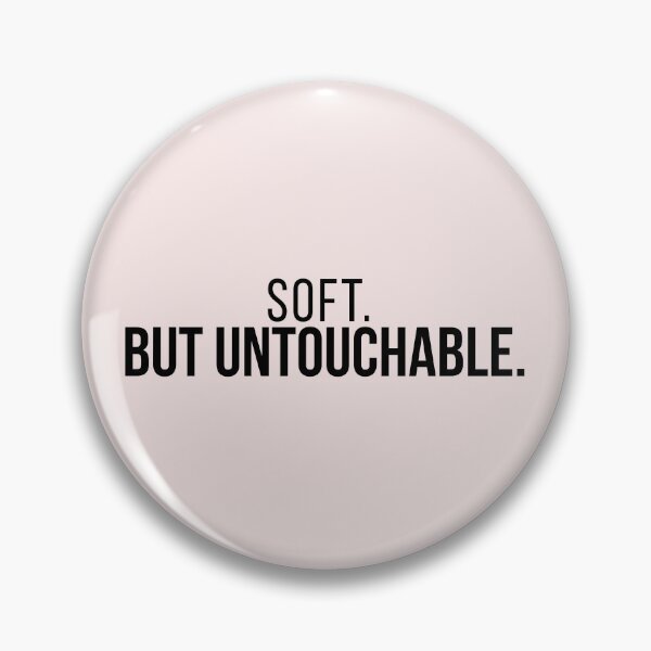 Item preview, Soft But Untouchable –  Confident  Quote designed and sold by Anyshca.