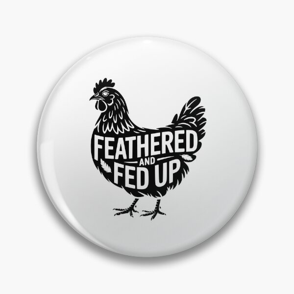 Item preview, Feathered And Fed Up designed and sold by theartfulaspie.