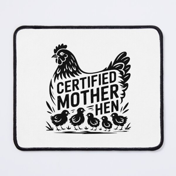Item preview, Certified Mother Hen designed and sold by theartfulaspie.