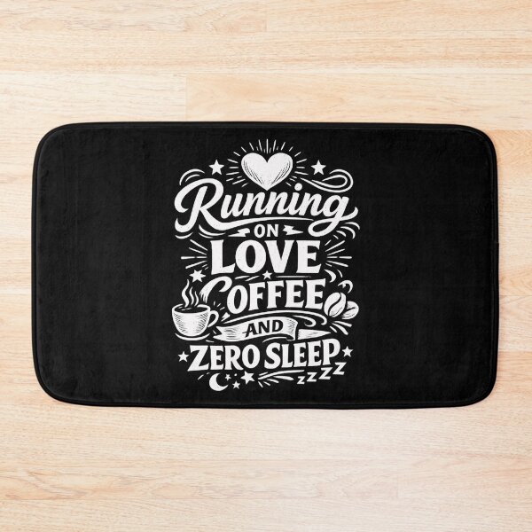 Item preview, Running On Love Coffee And Zero Sleep – Funny Coffee Lover Quote | Tired Mom & Lifestyle Humor Design designed and sold by Teetreasure2.