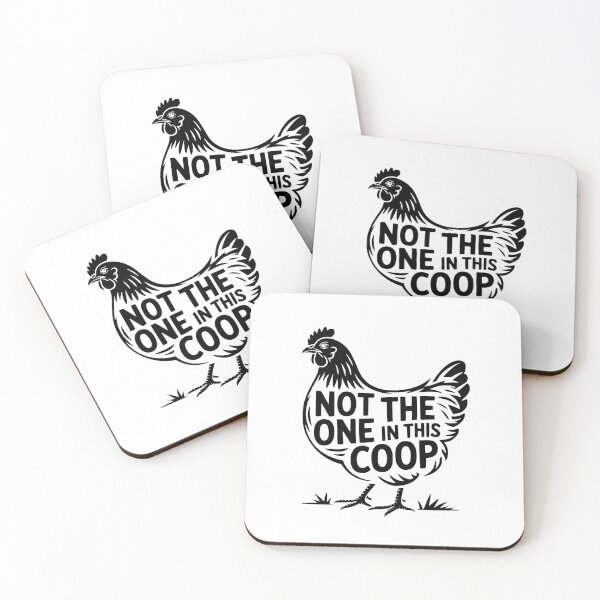 Item preview, Not The One In This Coop designed and sold by theartfulaspie.