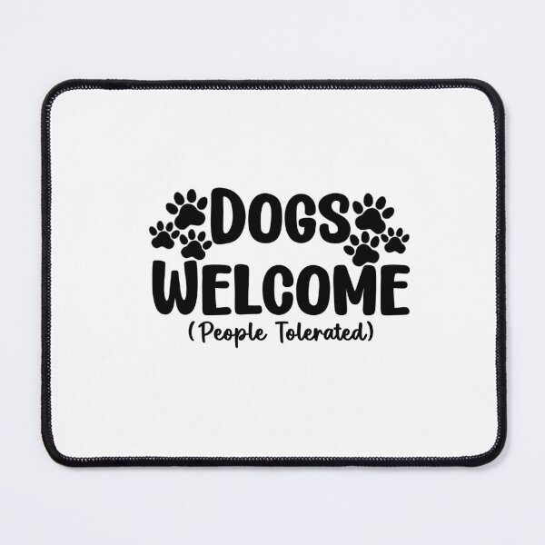 Item preview, Dogs Welcome designed and sold by Hailey Gould.