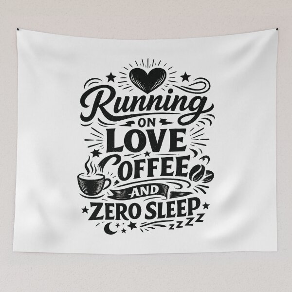 Item preview, Running On Love Coffee And Zero Sleep – Funny Coffee Lover Quote | Tired Mom & Lifestyle Humor Design designed and sold by Teetreasure2.