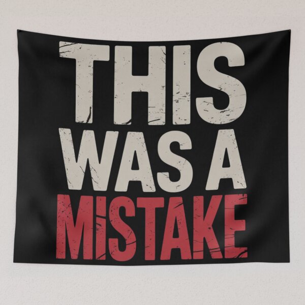 Item preview, THIS WAS A MISTAKE designed and sold by 123ks.