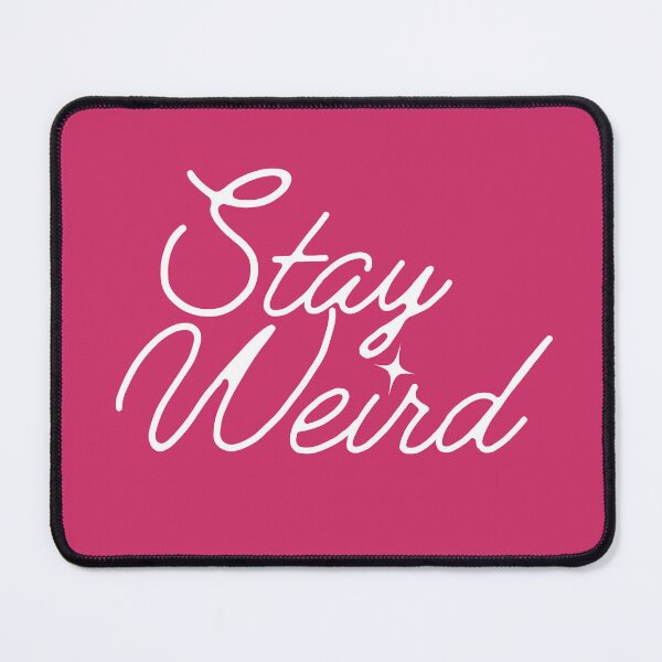 Item preview, Stay weird designed and sold by HANI'SWORLD.