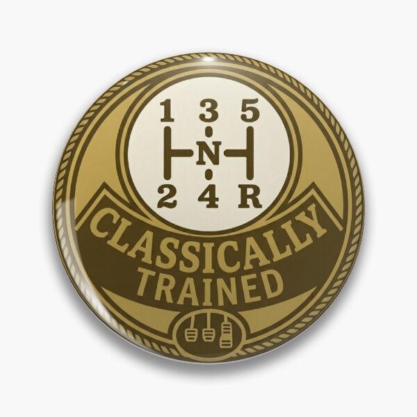 Item preview, 3 Pedals Classically Trained Manual Gearbox Badge designed and sold by axiksa10.