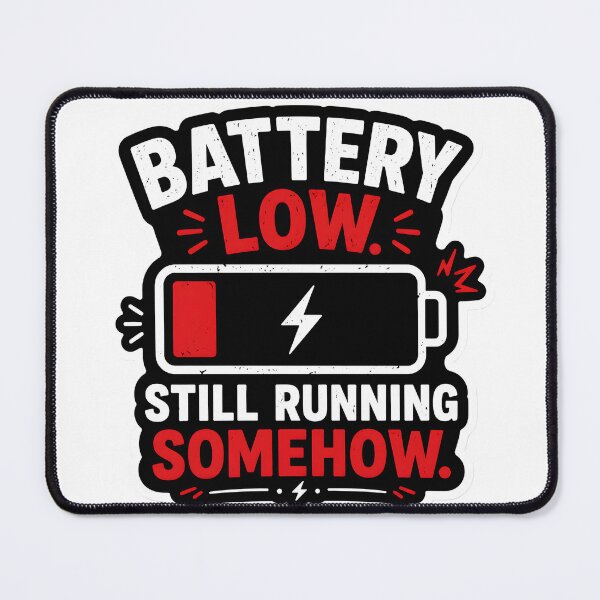 Item preview, Battery Low Still Running Somehow Funny Tired Humor Minimalist Burnout Relatable Design designed and sold by StickyGuys.