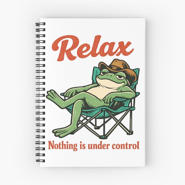 Item preview, Relax Nothing Is Under Control – Chill Funny Lazy frog designed and sold by SidTastic .