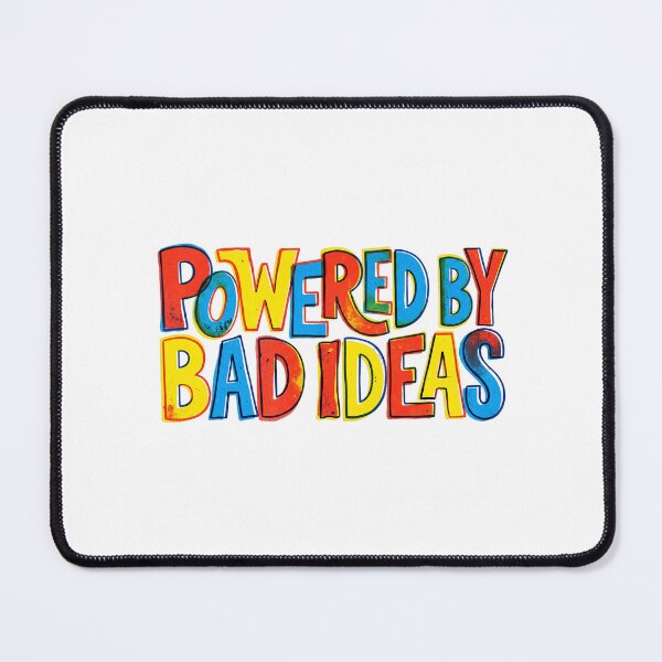 Item preview, Powered By Bad Ideas cartoon comic humor quotes designed and sold by marktloewe.