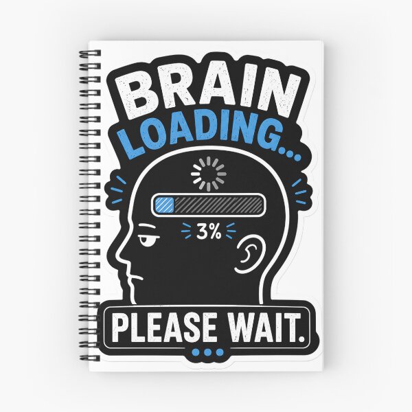 Item preview, Brain Loading Please Wait Funny Meme Minimalist Humor Relatable Brain Lag Design designed and sold by StickyGuys.