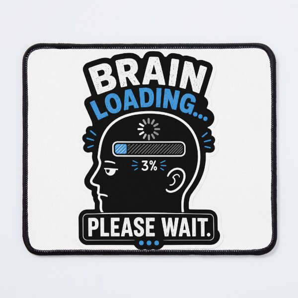 Item preview, Brain Loading Please Wait Funny Meme Minimalist Humor Relatable Brain Lag Design designed and sold by StickyGuys.