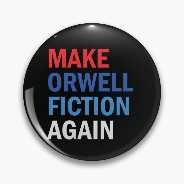 Item preview, Make Orwell Fiction Again designed and sold by anaotradnova.