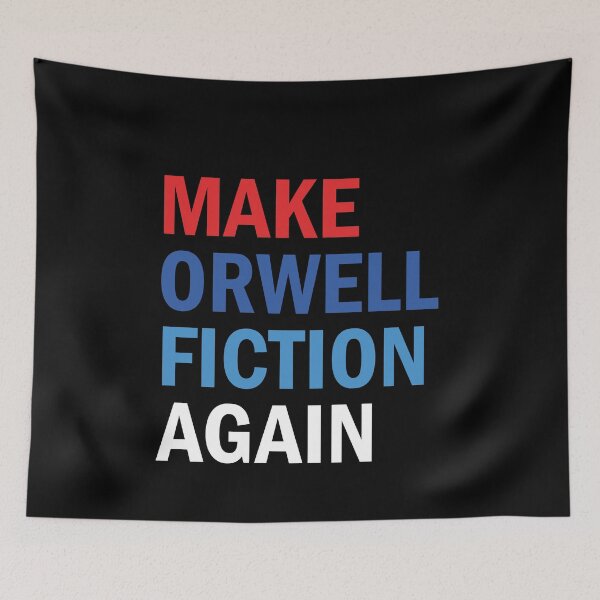 Item preview, Make Orwell Fiction Again designed and sold by anaotradnova.