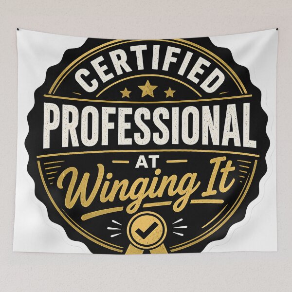 Item preview, Certified Professional at Winging It Funny Humor Quote Minimalist Relatable Meme Design designed and sold by StickyGuys.