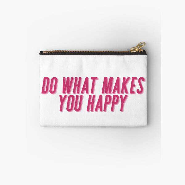 Item preview, Do what makes you happy designed and sold by HANI'SWORLD.