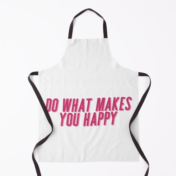 Item preview, Do what makes you happy designed and sold by HANI'SWORLD.