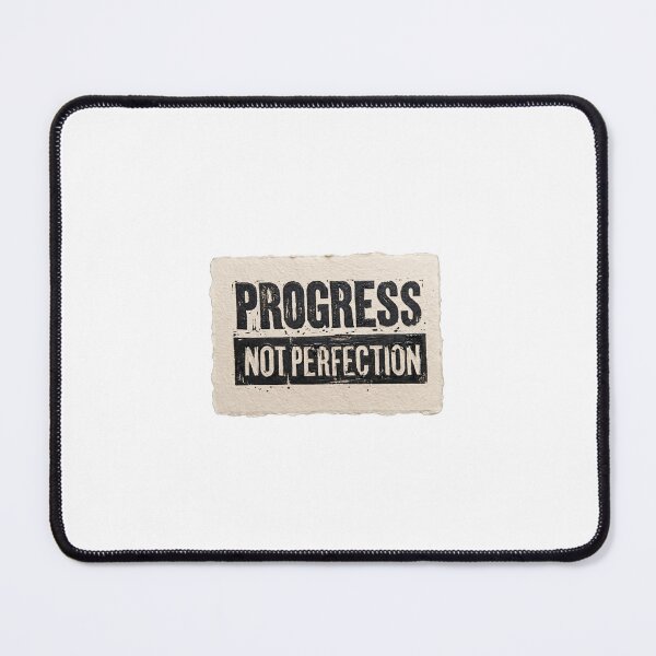 Item preview, Progress Not Perfection designed and sold by marktloewe.