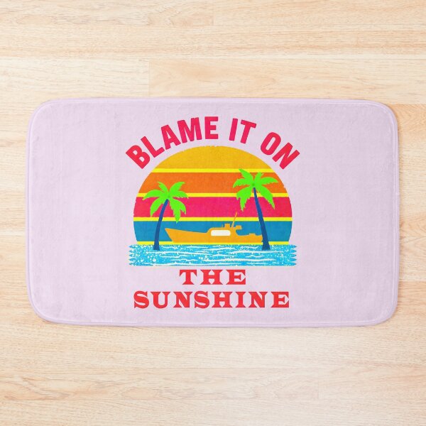 Item preview, BLAME IT ON THE SUNSHINE designed and sold by DigitalandPhoto.