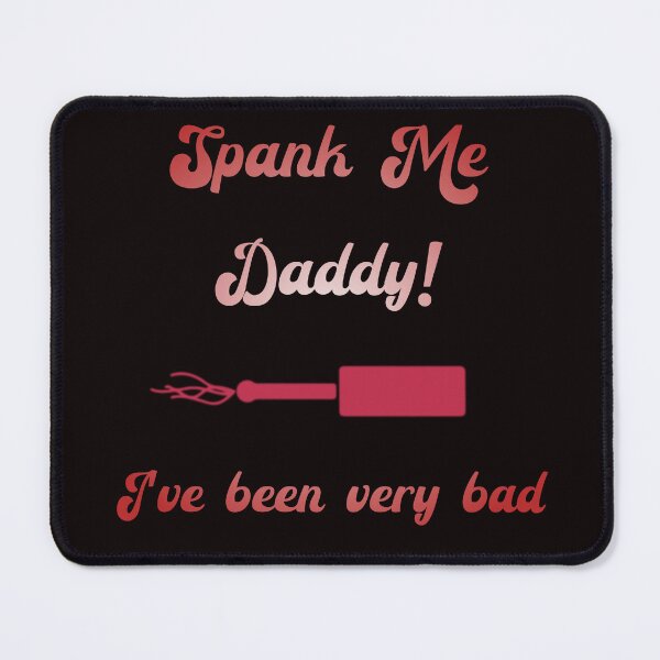 Item preview, Spank Me Daddy designed and sold by Pineapple Life.