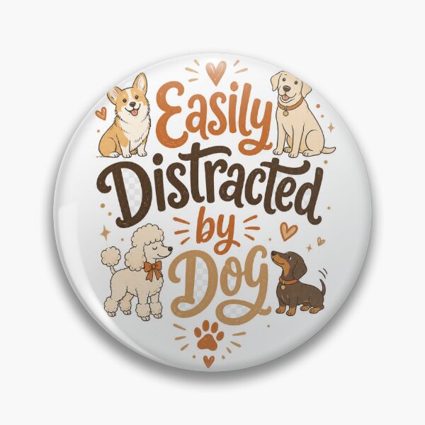 Item preview, Easily Distracted by Dogs - Funny Dog Lover Tee designed and sold by lexiangelus93.