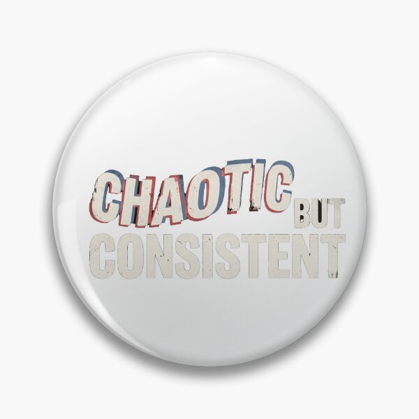 Item preview, Chaotic But Consistent designed and sold by marktloewe.