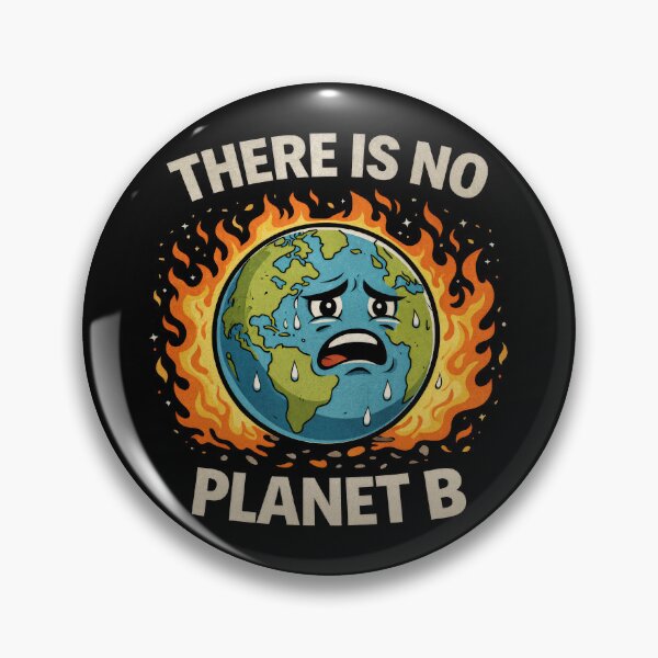 Item preview, There Is No Planet B – Climate Change  designed and sold by TheAsura.