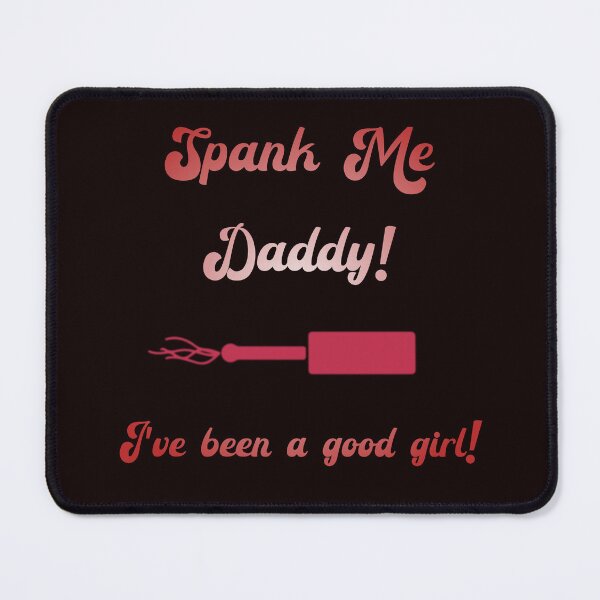 Item preview, Spank Me Daddy designed and sold by Pineapple Life.