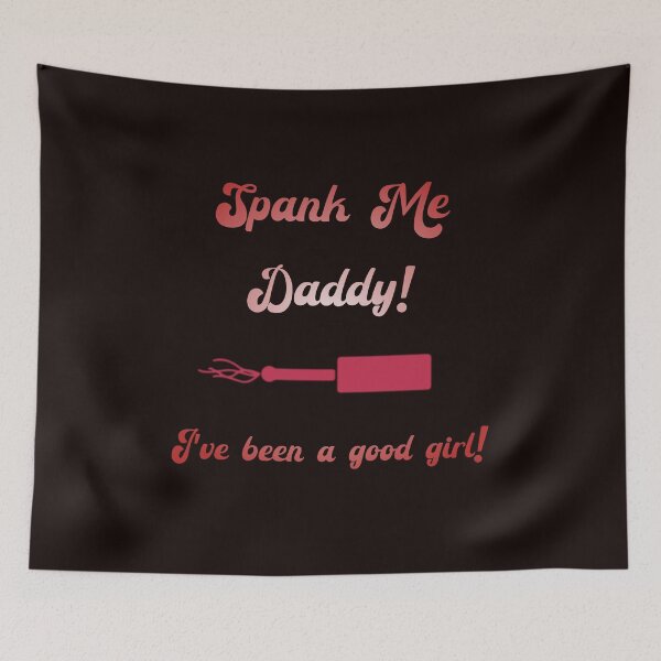 Item preview, Spank Me Daddy designed and sold by Pineapple Life.