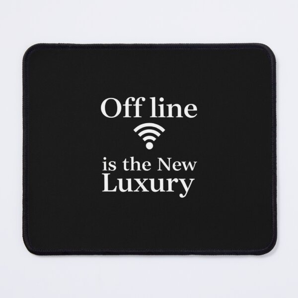 Item preview, Offline Is The New Luxury Minimalist Tech Quote designed and sold by artlife4.