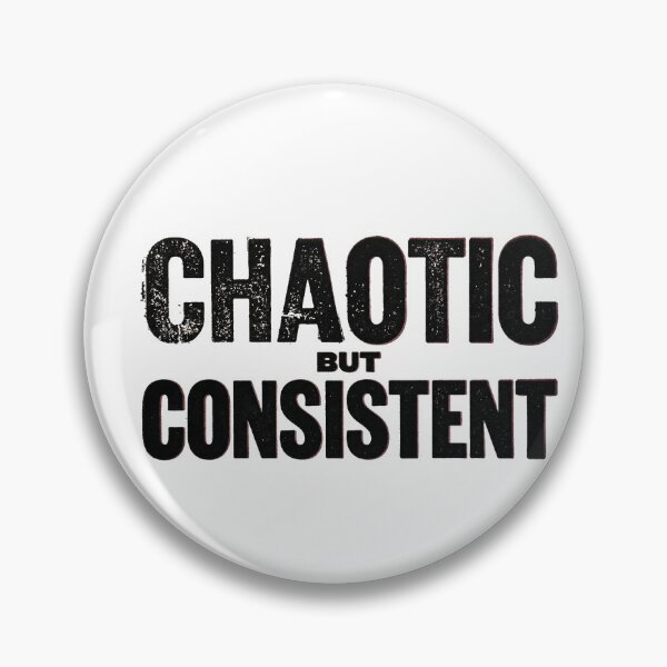 Item preview, Chaotic But Consistent designed and sold by marktloewe.
