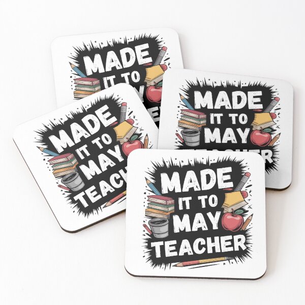 Item preview, Made It To May Teacher designed and sold by Naitsebas.