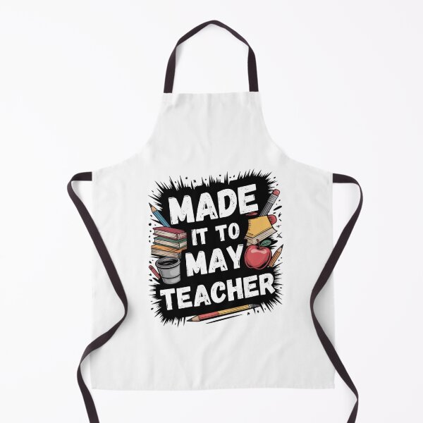 Item preview, Made It To May Teacher designed and sold by Naitsebas.