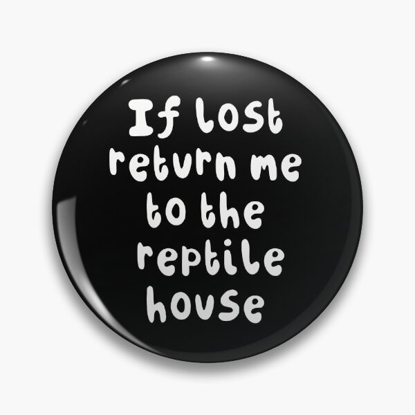 Item preview, If Lost Return Me to the Reptile House Funny Zoo Keeper Reptile Lover Animal Meme Quote Design designed and sold by PrettylittlepastelUk.