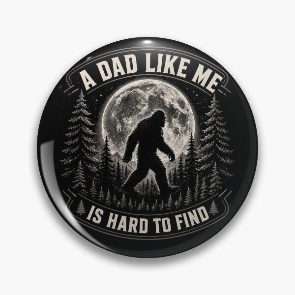 Item preview, A Dad Like Me Is Hard To Find - Funny Bigfoot At The Moon designed and sold by will freed18.