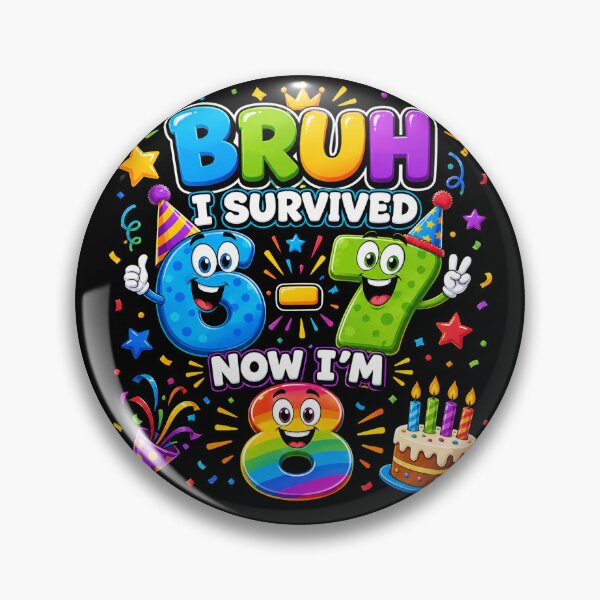 Item preview, Bruh I survived 67 I'm 8 , Funny Boys 8th Birthday designed and sold by will freed18.