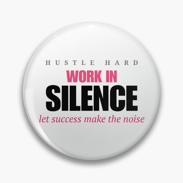 Item preview, Work In Silence Let Success Make The Noise – Entrepreneur Hustle Typography Tee designed and sold by Epic Wear Store.