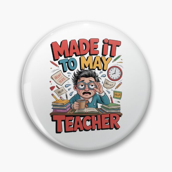 Item preview, Made It To May Teacher designed and sold by Naitsebas.