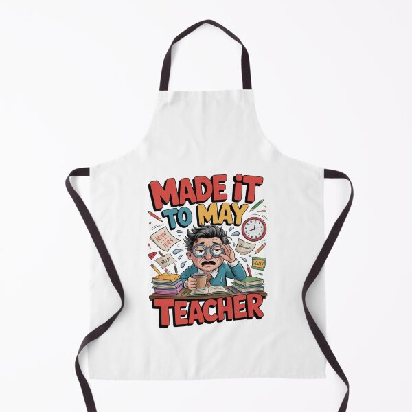 Item preview, Made It To May Teacher designed and sold by Naitsebas.
