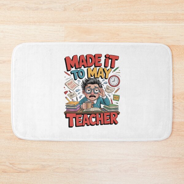 Item preview, Made It To May Teacher designed and sold by Naitsebas.
