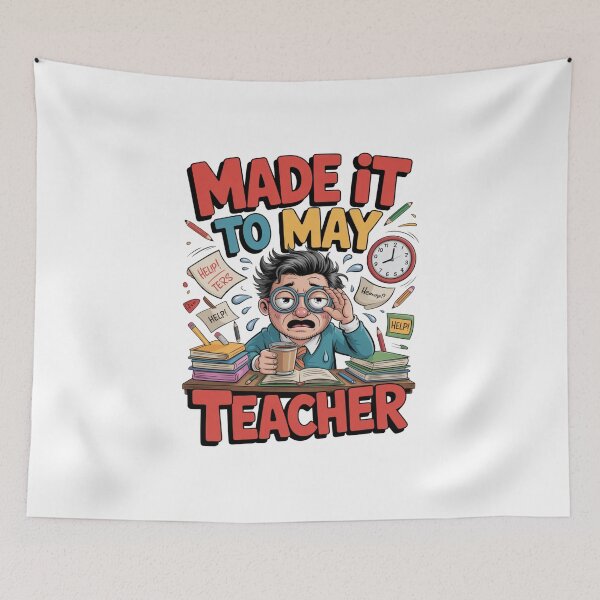 Item preview, Made It To May Teacher designed and sold by Naitsebas.