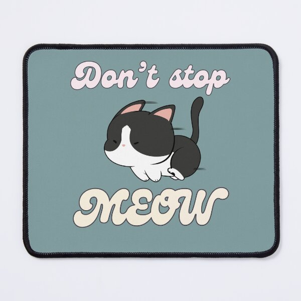 Item preview, Don't stop meow designed and sold by BritishDelights.