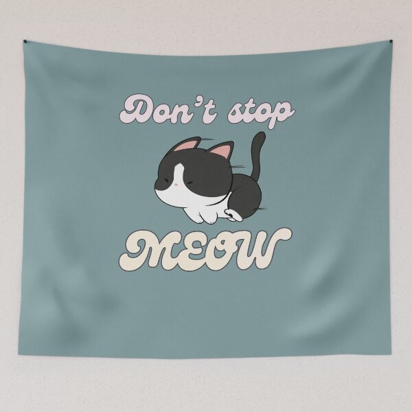 Item preview, Don't stop meow designed and sold by BritishDelights.