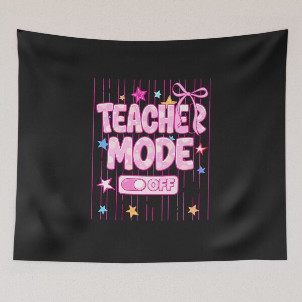 Item preview, Teacher Off Duty Teacher Mode Off designed and sold by BrookePage271.