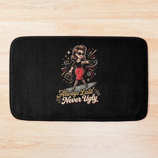 Item preview, Always Late Never Ugly Retro Pinup Woman designed and sold by snowry.