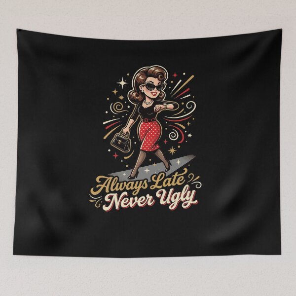 Item preview, Always Late Never Ugly Retro Pinup Woman designed and sold by snowry.