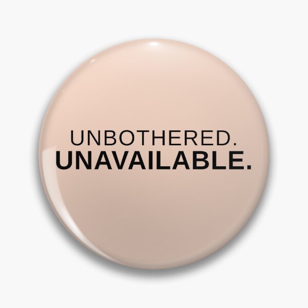 Item preview, Unbothered Unavailable Minimal Quote – Clean Aesthetic Statement, Unisex Gift designed and sold by Anyshca.