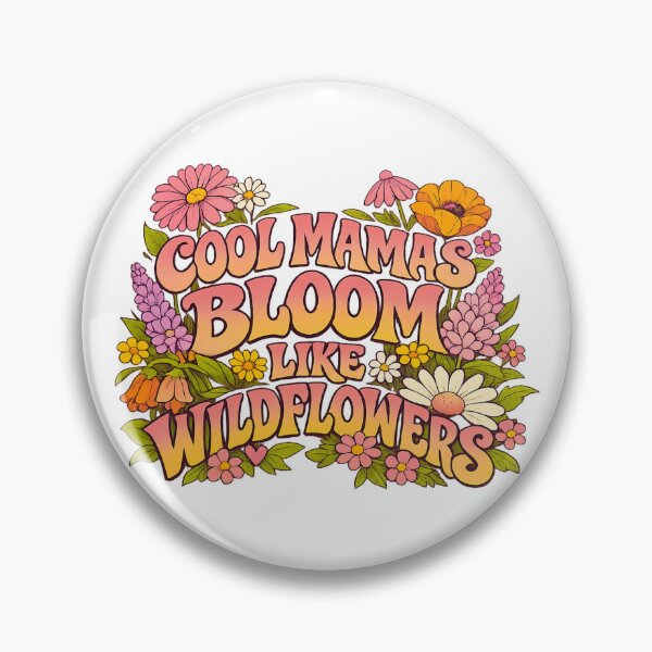 Item preview, Cool Mamas Bloom Like Wildflowers designed and sold by LuveraxArt.