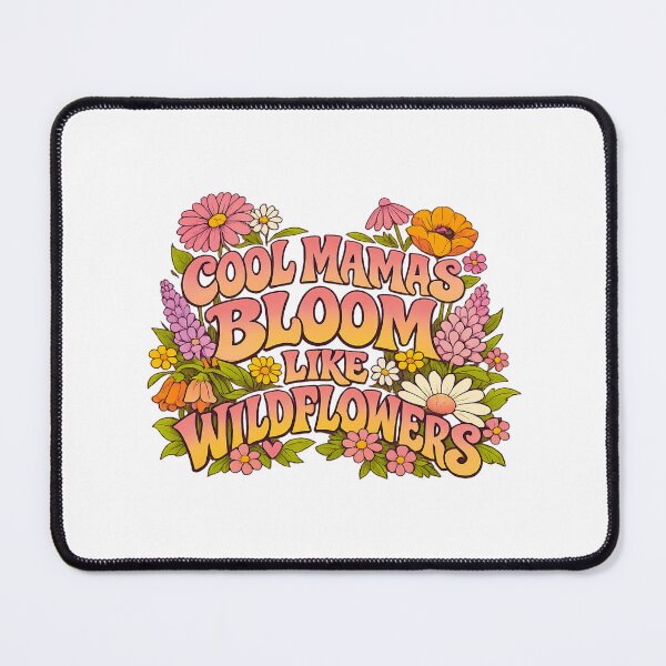 Item preview, Cool Mamas Bloom Like Wildflowers designed and sold by LuveraxArt.